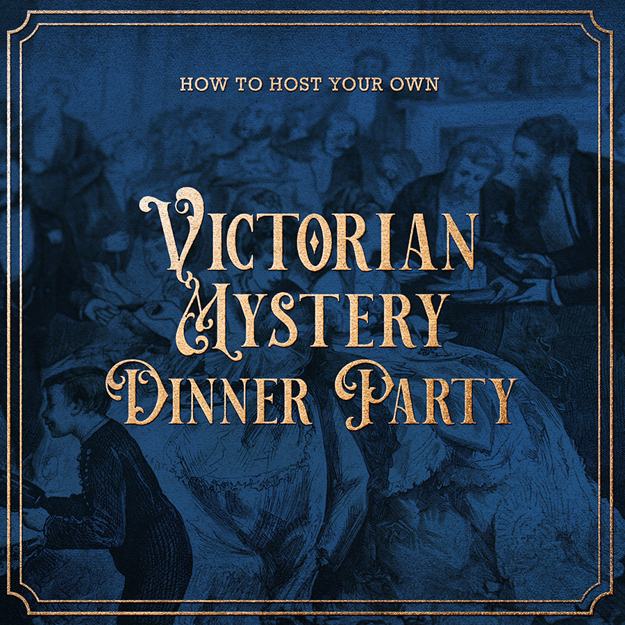 Victorian Mystery Dinner Party Guide